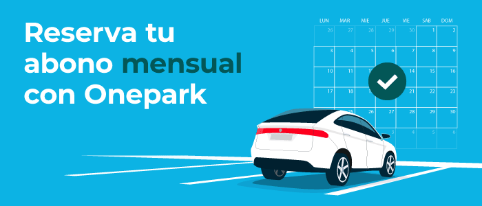 Tu abono mensual de parking con Onepark